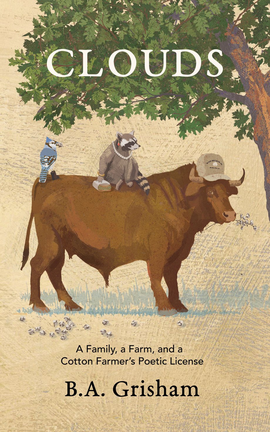 The cover of Clouds: under an oak, a brown bull in a cap carries a raccoon in pearls and a Blue Jay on its back.